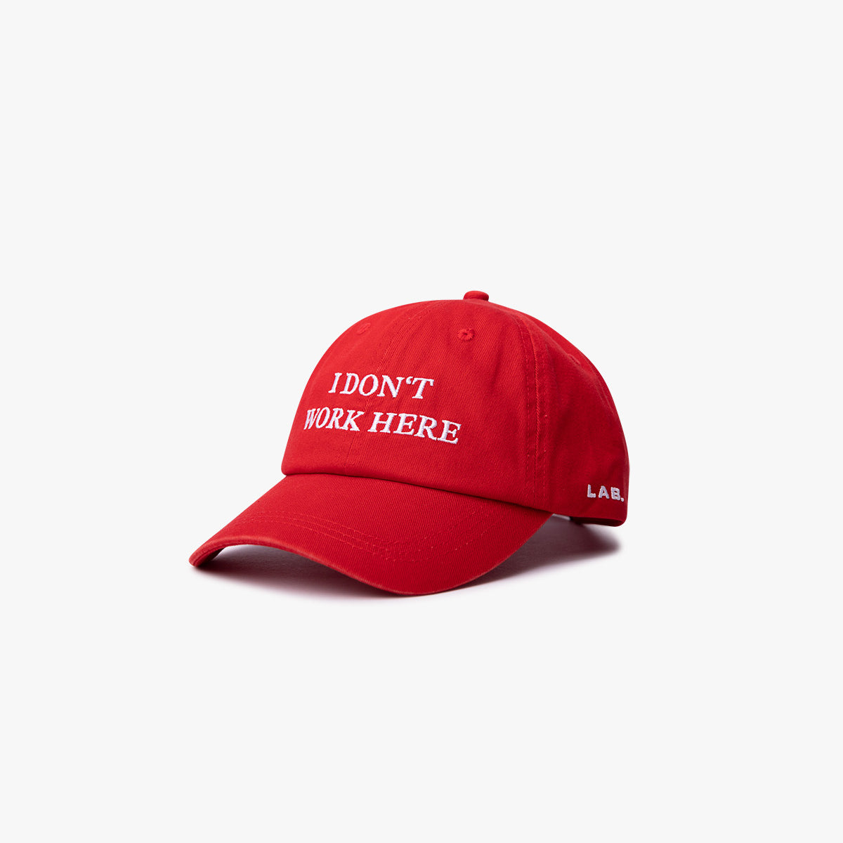 I DONT WORK HERE - DAD CAP - RED
